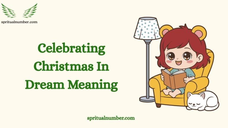 Celebrating Christmas In Dream Meaning